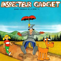 Inspecteur Gadget Bande originale de la série TV - Single. Передняя обложка. Нажмите, чтобы увеличить. Inspecteur Gadget Bande originale de la série TV - Single. Передняя обложка. Нажмите, чтобы увеличить.