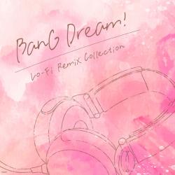 BanG Dream! Lo-Fi Remix Collection. Передняя обложка. Нажмите, чтобы увеличить. BanG Dream! Lo-Fi Remix Collection. Передняя обложка. Нажмите, чтобы увеличить.