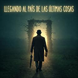 Llegando al País de las Últimas Cosas Original Soundtrack - Single. Передняя обложка. Нажмите, чтобы увеличить. Llegando al País de las Últimas Cosas Original Soundtrack - Single. Передняя обложка. Нажмите, чтобы увеличить.