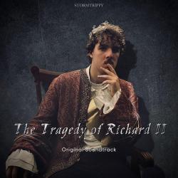 The Tragedy of Richard II Official Soundtrack - EP. Передняя обложка. Нажмите, чтобы увеличить. The Tragedy of Richard II Official Soundtrack - EP. Передняя обложка. Нажмите, чтобы увеличить.