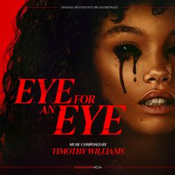 Eye for an Eye Original Motion Picture Soundtrack. Передняя обложка. Нажмите, чтобы увеличить. Eye for an Eye Original Motion Picture Soundtrack. Передняя обложка. Нажмите, чтобы увеличить.