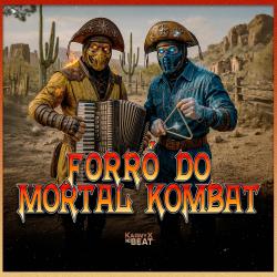 Forró do Mortal Kombat - Single. Передняя обложка. Нажмите, чтобы увеличить. Forró do Mortal Kombat - Single. Передняя обложка. Нажмите, чтобы увеличить.