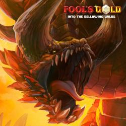 Fool's Gold: Into the Bellowing Wilds Official Game Soundtrack. Передняя обложка. Нажмите, чтобы увеличить. Fool's Gold: Into the Bellowing Wilds Official Game Soundtrack. Передняя обложка. Нажмите, чтобы увеличить.
