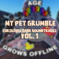 My Pet Grumble Original Game Soundtrack, Vol. 1 - Single. Передняя обложка. Нажмите, чтобы увеличить. My Pet Grumble Original Game Soundtrack, Vol. 1 - Single. Передняя обложка. Нажмите, чтобы увеличить.