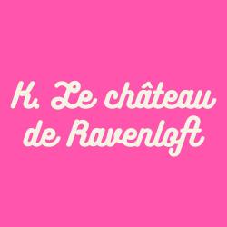 K. Le château de Ravenloft Original TTRPG Soundtrack - Single. Передняя обложка. Нажмите, чтобы увеличить. K. Le château de Ravenloft Original TTRPG Soundtrack - Single. Передняя обложка. Нажмите, чтобы увеличить.