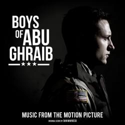 Boys of Abu Ghraib Original Motion Picture Soundtrack. Передняя обложка. Нажмите, чтобы увеличить. Boys of Abu Ghraib Original Motion Picture Soundtrack. Передняя обложка. Нажмите, чтобы увеличить.