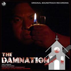 The Damnation - Original Soundtrack Recording. Передняя обложка. Нажмите, чтобы увеличить. The Damnation - Original Soundtrack Recording. Передняя обложка. Нажмите, чтобы увеличить.