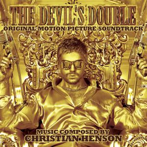 Devil's Double Original Motion Picture Soundtrack, The. Лицевая сторона . Нажмите, чтобы увеличить.
