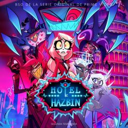 Hotel Hazbin: Temporada Dos Pre–Banda Sonora en Español - Single. Передняя обложка. Нажмите, чтобы увеличить. Hotel Hazbin: Temporada Dos Pre–Banda Sonora en Español - Single. Передняя обложка. Нажмите, чтобы увеличить.