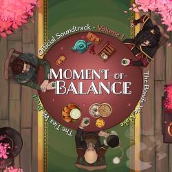 Moment of Balance Original Soundtrack: Volume 1 Original Podcast Sountrack. Передняя обложка. Нажмите, чтобы увеличить. Moment of Balance Original Soundtrack: Volume 1 Original Podcast Sountrack. Передняя обложка. Нажмите, чтобы увеличить.