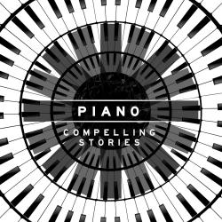 Piano: Compelling Stories. Передняя обложка. Нажмите, чтобы увеличить. Piano: Compelling Stories. Передняя обложка. Нажмите, чтобы увеличить.