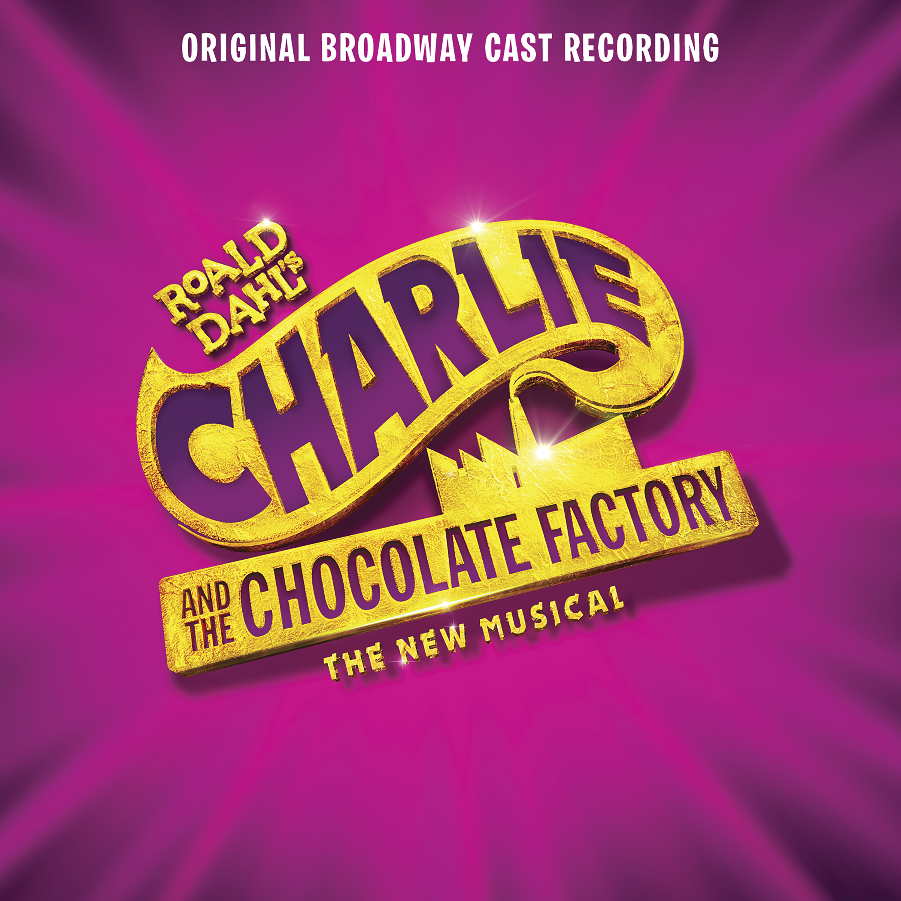 Original broadway. Charlie and the Chocolate Factory OST. Roald Dahl Charlie and the Chocolate Factory the New Musical. Broadway Cast recording. Вонка шоколад фото.