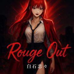 Rouge Out - Single. Передняя обложка. Нажмите, чтобы увеличить. Rouge Out - Single. Передняя обложка. Нажмите, чтобы увеличить.