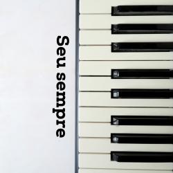 Seu Sempre - Single. Передняя обложка. Нажмите, чтобы увеличить. Seu Sempre - Single. Передняя обложка. Нажмите, чтобы увеличить.