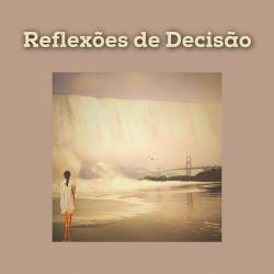 Reflexões de Decisão - Single. Передняя обложка. Нажмите, чтобы увеличить. Reflexões de Decisão - Single. Передняя обложка. Нажмите, чтобы увеличить.