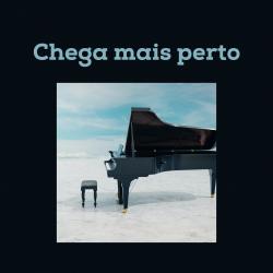 Chega Mais Perto - Single. Передняя обложка. Нажмите, чтобы увеличить. Chega Mais Perto - Single. Передняя обложка. Нажмите, чтобы увеличить.