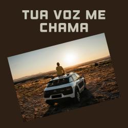 Tua Voz Me Chama - Single. Передняя обложка. Нажмите, чтобы увеличить.