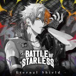 Battle of Starless Eternal Shield Ver. - Single. Передняя обложка. Нажмите, чтобы увеличить.
