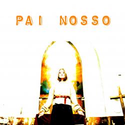 Pai Nosso - Single. Передняя обложка. Нажмите, чтобы увеличить.