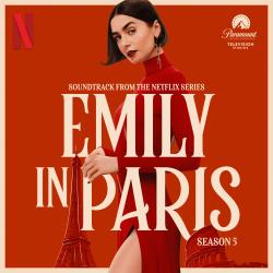 Emily in Paris Season 5 Soundtrack from the Netflix Series. Передняя обложка. Нажмите, чтобы увеличить.