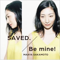 SAVED. / Be mine! - Single. Передняя обложка. Нажмите, чтобы увеличить. SAVED. / Be mine! - Single. Передняя обложка. Нажмите, чтобы увеличить.