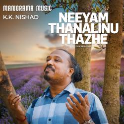 Neeyam Thanalinu From 