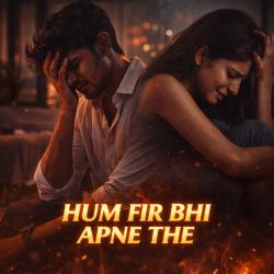 HUM FIR BHI APNE THE - Single. Передняя обложка. Нажмите, чтобы увеличить.