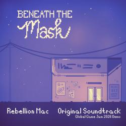 Beneath the Mask Original Game Soundtrack Global Game Jam 2026 Demo. Передняя обложка. Нажмите, чтобы увеличить.