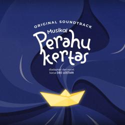 Original Soundtrack Musikal Perahu Kertas - Single. Передняя обложка. Нажмите, чтобы увеличить.