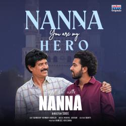 Nanna You Are My Hero From 