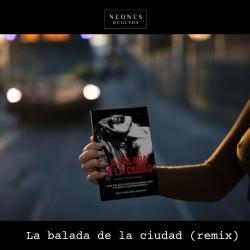 La Balada de la Ciudad Remix - Single. Передняя обложка. Нажмите, чтобы увеличить.