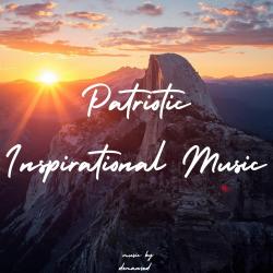 Patriotic Inspirational Music Original TV Soundtrack - Single. Передняя обложка. Нажмите, чтобы увеличить.