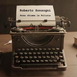 Rosa chiama la Polizia - Single. Передняя обложка. Нажмите, чтобы увеличить.