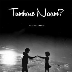 Tumhare Naam... - Single. Передняя обложка. Нажмите, чтобы увеличить.