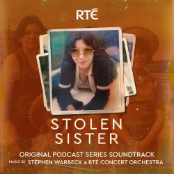 Stolen Sister | Original Soundtrack RTÉ Documentary On One. Передняя обложка. Нажмите, чтобы увеличить.