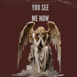 You see me now feat. KingRaw & Fleezy Caisy - Single