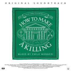 How To Make a Killing Original Soundtrack. Передняя обложка. Нажмите, чтобы увеличить.