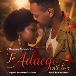To Adaego with Love Original Motion Picture Soundtrack - Single. Передняя обложка. Нажмите, чтобы увеличить.