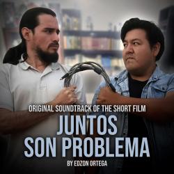 JUNTOS SON PROBLEMA Original Motion Picture Soundtrack - EP. Передняя обложка. Нажмите, чтобы увеличить.
