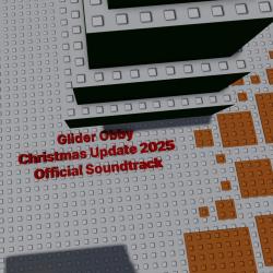 Glider Obby Christmas Update 2025 Official Game Soundtrack - Single. Передняя обложка. Нажмите, чтобы увеличить.