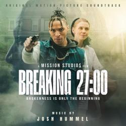 Breaking 27:00 Original Motion Picture Soundtrack. Передняя обложка. Нажмите, чтобы увеличить.