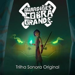 Os Guardiões da Cobra Grande Trilha Sonora Original. Передняя обложка. Нажмите, чтобы увеличить.