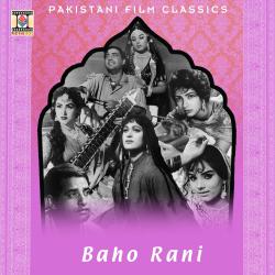 Baho Rani Pakistani Film Soundtrack - EP. Передняя обложка. Нажмите, чтобы увеличить. Baho Rani Pakistani Film Soundtrack - EP. Передняя обложка. Нажмите, чтобы увеличить.