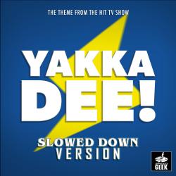 Yakka Dee Main Theme From 