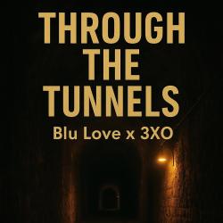 Through The Tunnels feat. 3XO Intro - Single. Передняя обложка. Нажмите, чтобы увеличить.