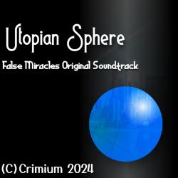 Utopian Sphere False Miracles Original Soundtrack. Передняя обложка. Нажмите, чтобы увеличить.