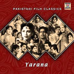 Yarana Pakistani Film Soundtrack - EP. Передняя обложка. Нажмите, чтобы увеличить. Yarana Pakistani Film Soundtrack - EP. Передняя обложка. Нажмите, чтобы увеличить.