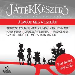 A Játékkészítő Original Soundtrack - Karaoke verziók - EP. Передняя обложка. Нажмите, чтобы увеличить.