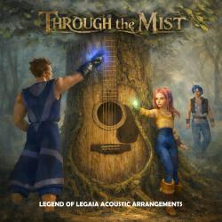 Through the MistLegend of Legaia Accoustic Arrangements Acoustic. Передняя обложка. Нажмите, чтобы увеличить.