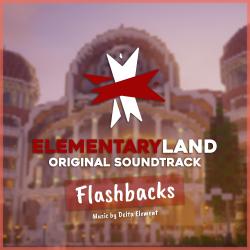 ElementaryLand – Flashbacks Original Soundtrack. Передняя обложка. Нажмите, чтобы увеличить.